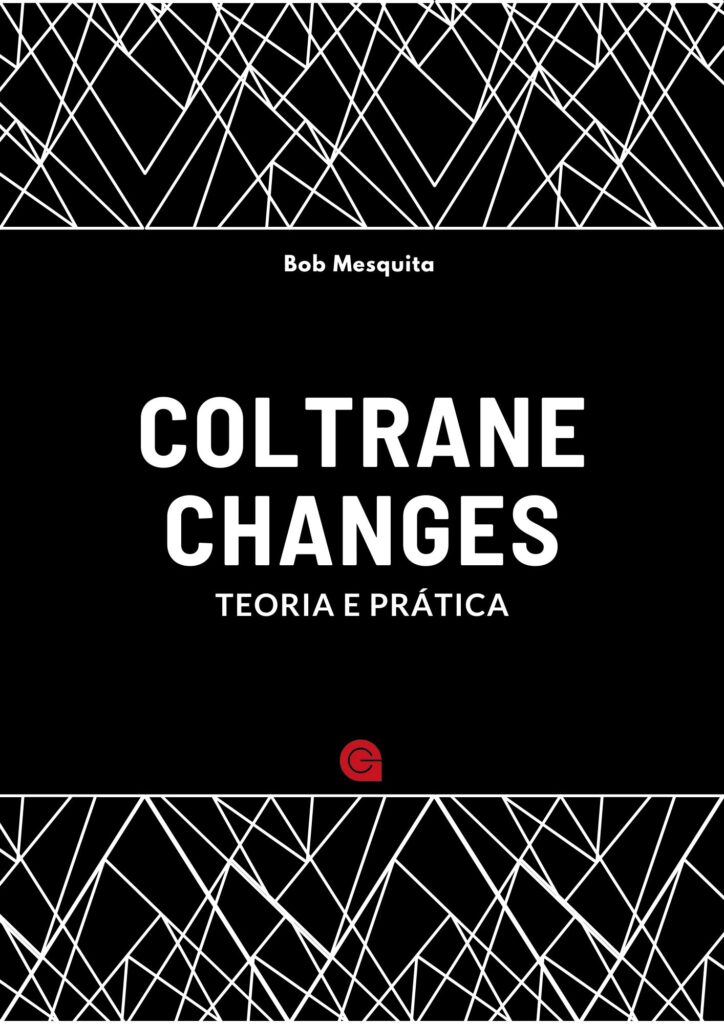 2 LIVROS: "Coltrane Changes" + Aproximações cromáticas (EN)